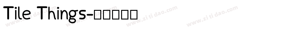Tile Things字体转换